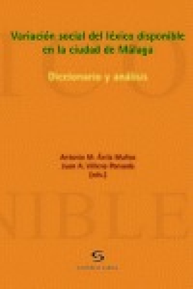 Variación social del léxico disponible en la ciudad de Málaga : diccionario y análisis