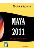 Maya 2011. Guía rápida