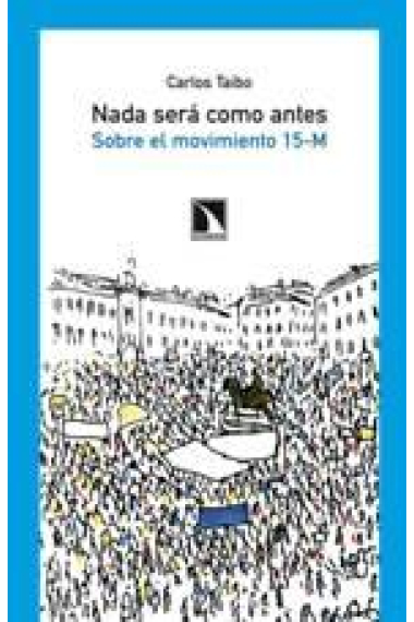 Nada será como antes. Sobre el movimiento 15-M