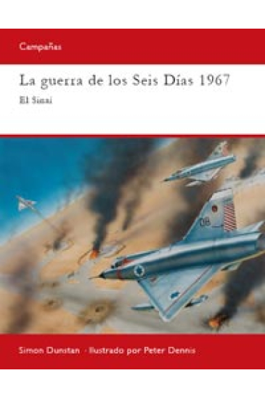 La Guerra de los Seis Días 1967. El Sinaí