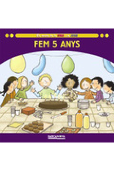 FEM 5 ANYS (La Sika i en Joan)