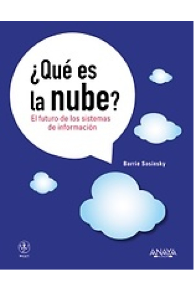 ¿Qué es la nube? El futuro de los sistemas de información