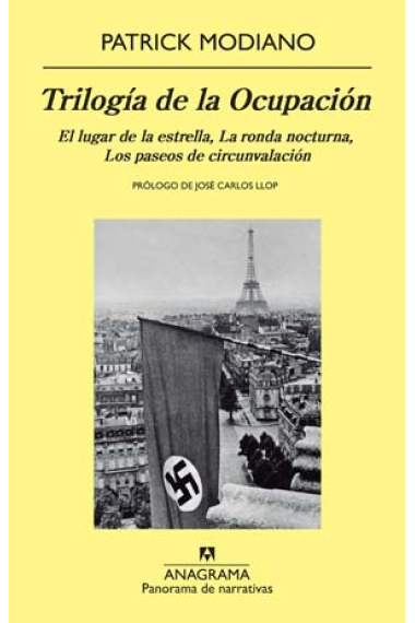 Trilogía de la ocupación. (El lugar de la estrella / La ronda nocturna / Los paseos de circunvalación)