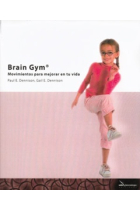 Brain Gym. Movimientos para mejorar tu vida