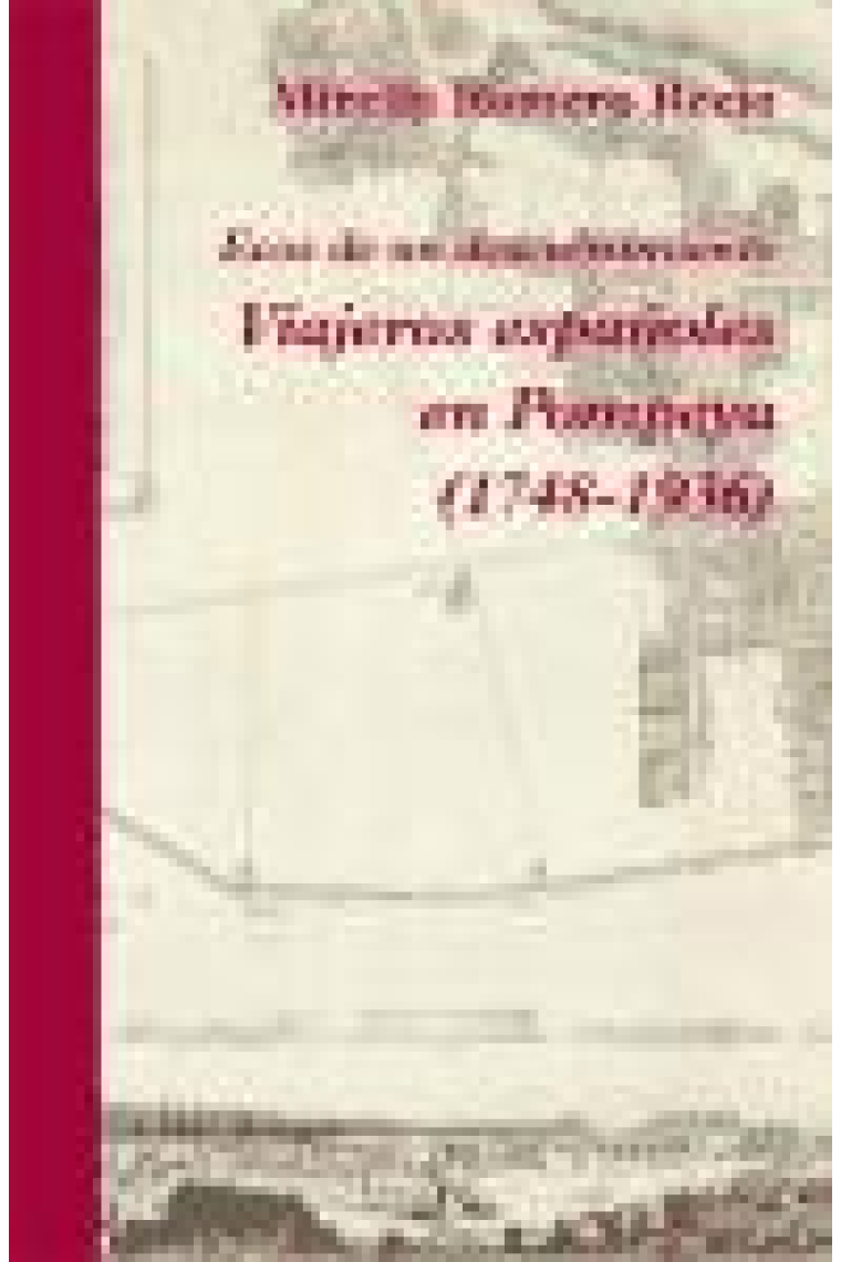 Viajeros españoles en Pompeya (1748-1936): Ecos de un descubrimiento