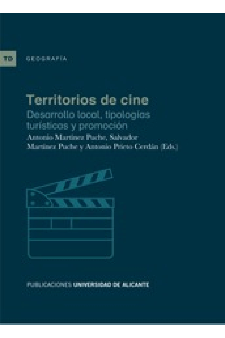 Territorios de cine. Desarrollo local, tipologías turísticas y promoción