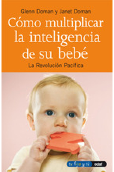 Como multiplicar la inteligencia de su bebé