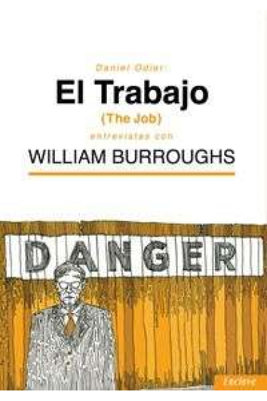 El trabajo (The Job): entrevistas con William Borroughs