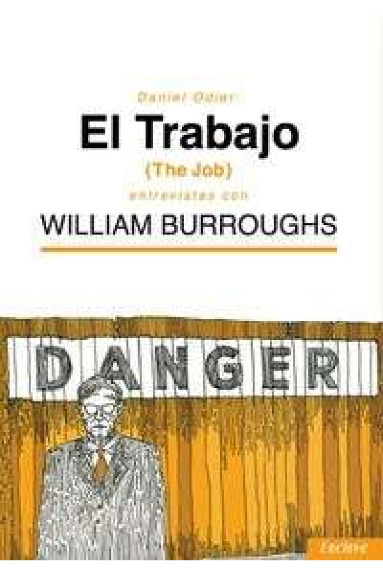 El trabajo (The Job): entrevistas con William Borroughs