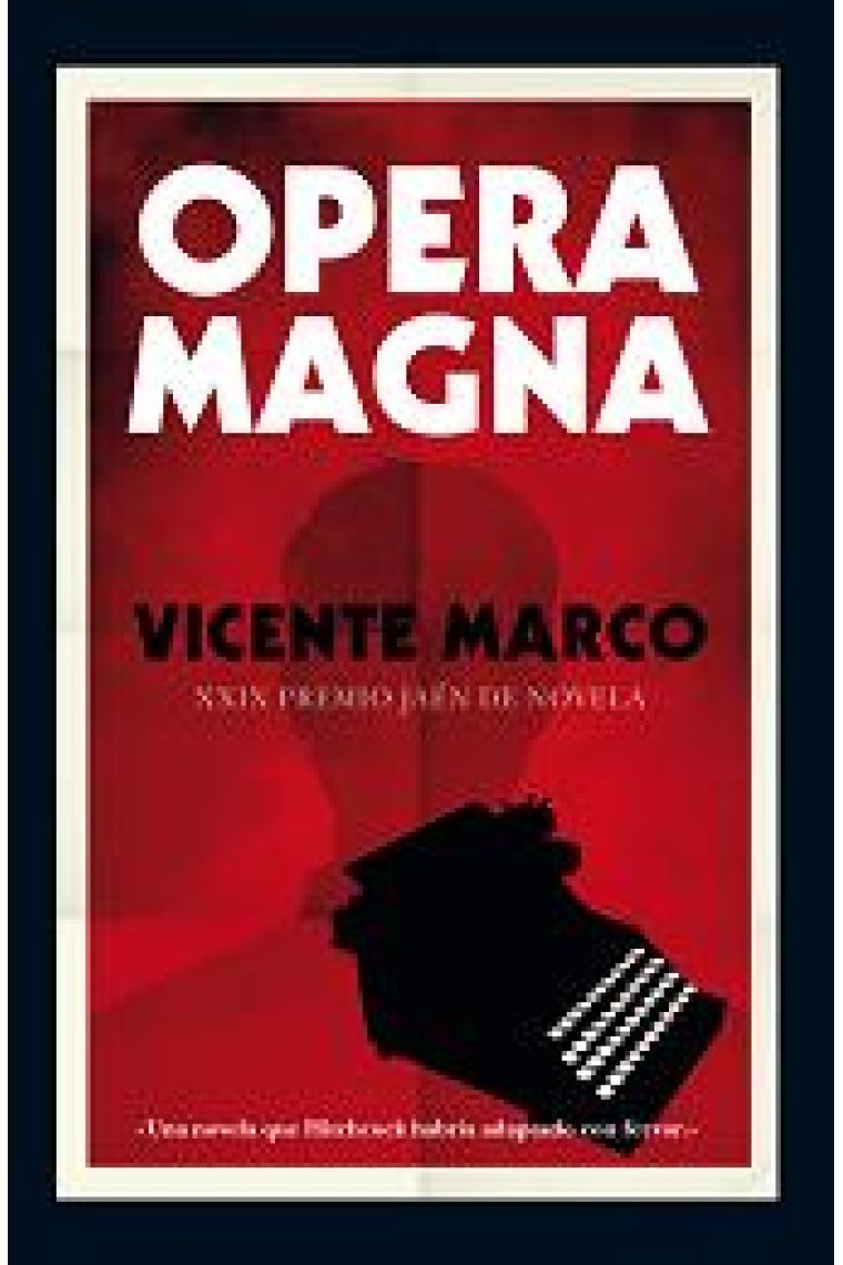 Opera Magna (XXIX Premio Jaén de Novela)