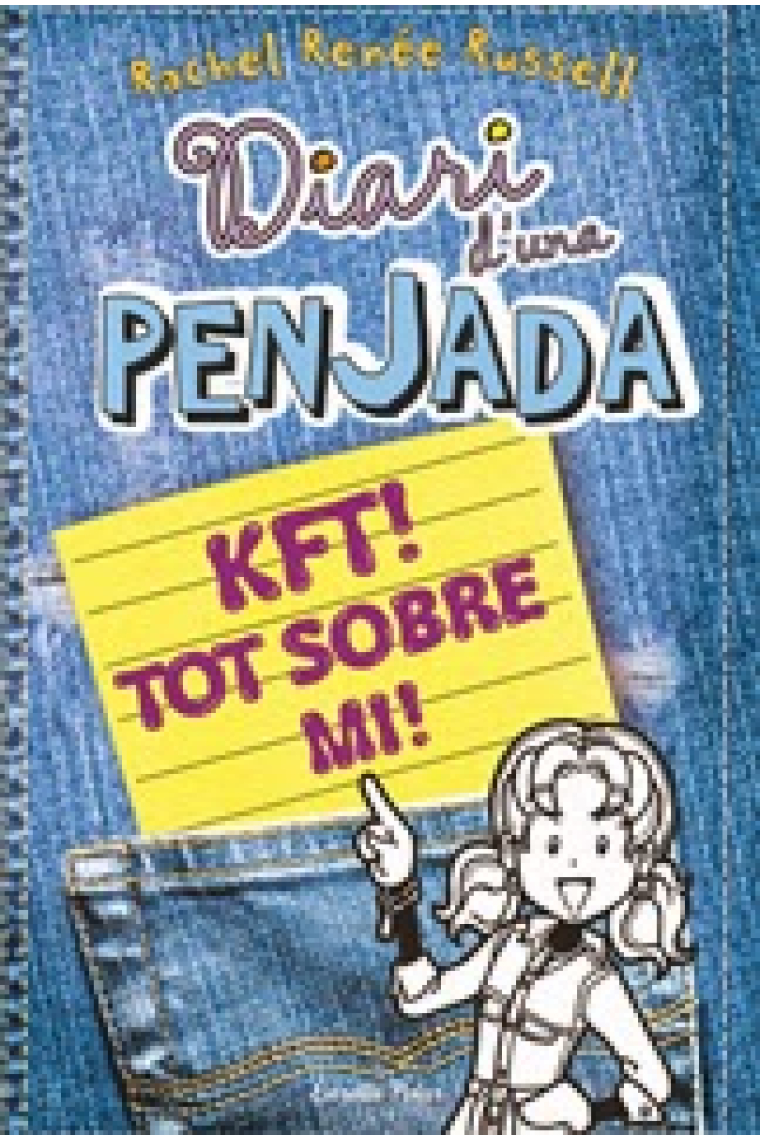 Diari d'una Penjada. KFT! Tot sobre mi