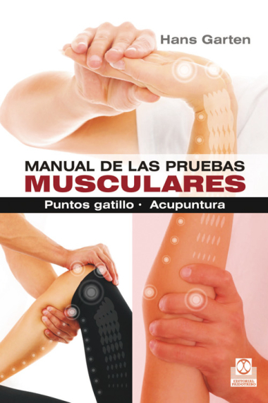 Manual de las pruebas musculares.Puntos Gatillo. Acupuntura