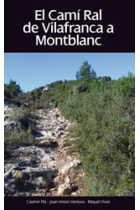 El Camí Ral de Vilafranca a Montblanc