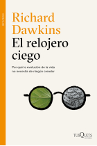 El relojero ciego: por qué la evolución de la vida no necesita de ningún creador