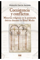 Coexistencia y conflictos. Minorías religiosas en la península ibérica durane la Edad Media