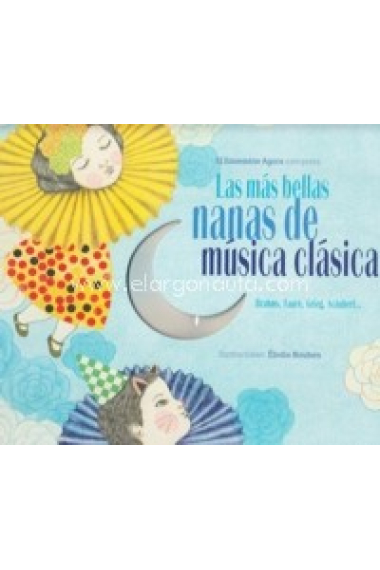 Las más bellas nanas de música clásica (con CD)