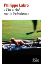 On a tiré sur le Président