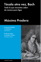 Tócala otra vez, Bach. Todo lo que necesitas saber de música para ligar