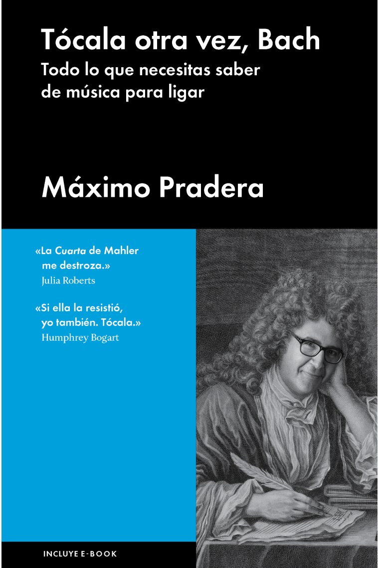 Tócala otra vez, Bach. Todo lo que necesitas saber de música para ligar