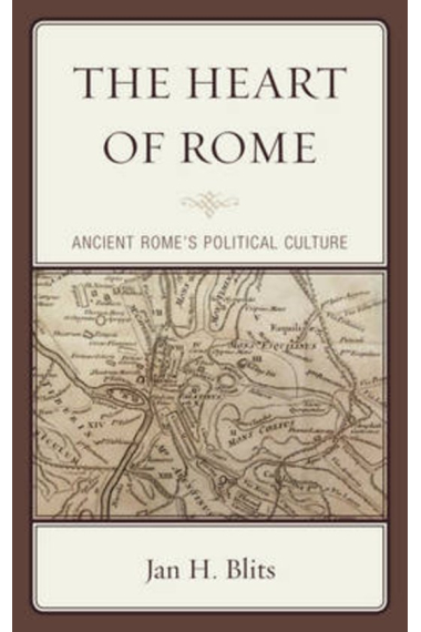 The Heart of Rome: Ancient Rome's Political Culture