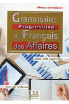 Grammaire Progressive du Français des Affaires. Niveau Intermédiaire ( + CD)