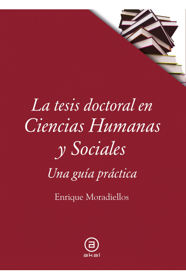 La tesis doctoral en Ciencias Humanas y Sociales: una guía práctica