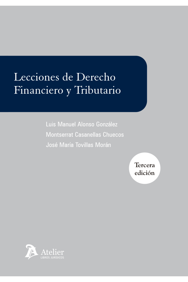 Lecciones de derecho financiero y tributario. 4ª edición