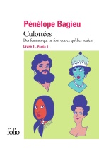 Culottées I, 1: Des femmes qui ne font que ce qu'elles veulent (Folio BD)