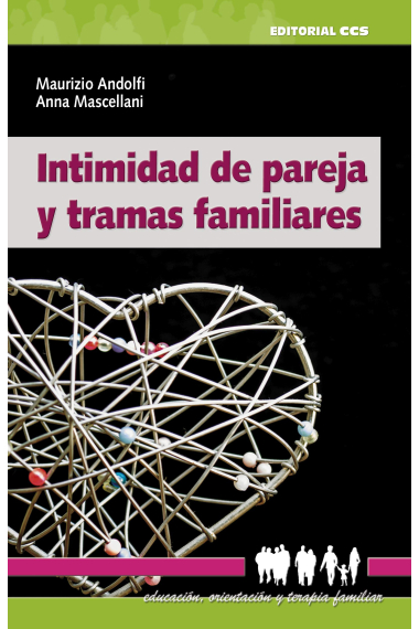 Intimidad de pareja y tramas familiares