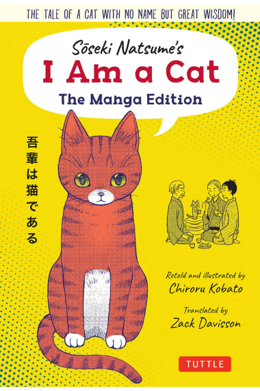 Soseki Natsume's I Am A Cat (The Manga Edition): The tale of a cat with no name but great wisdom!