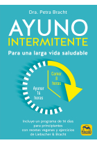 Ayuno intermitente. Para una larga vida saludable