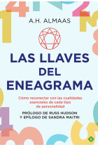 Las llaves del Eneagrama. Cómo reconectar con las cualidades esenciales de cada tipo de personalidad