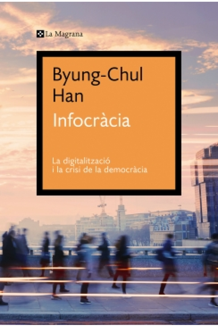 Infocràcia: la digitalització i la crisi de la democràcia