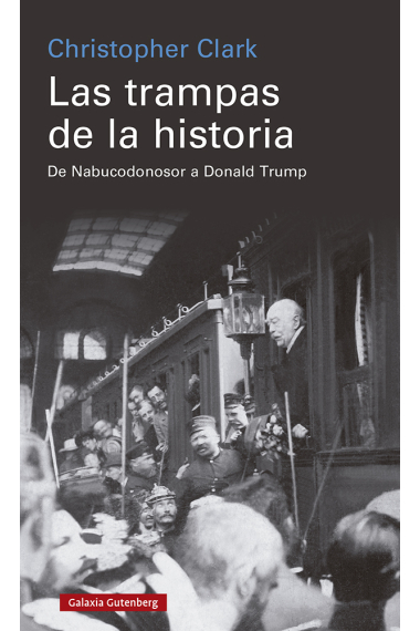 Las trampas de la historia. De Nabucodonosor a Donald Trump