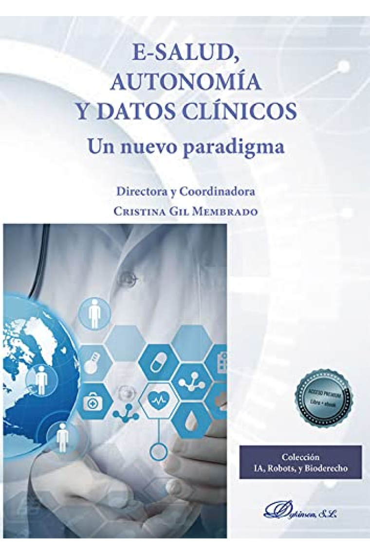 E-salud, autonomía y datos clínicos. Un nuevo paradigma