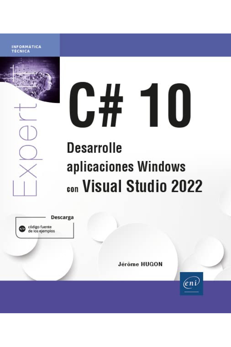 C# 10. Desarrolle aplicaciones Windows con Visual Studio 2022