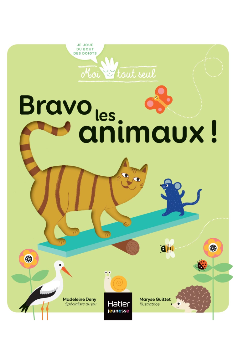 Bravo les animaux! (Moi tout seul)