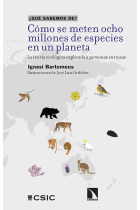 Cómo se meten ocho millones de especies en un planeta. La teoría ecológica explicada a personas curiosas