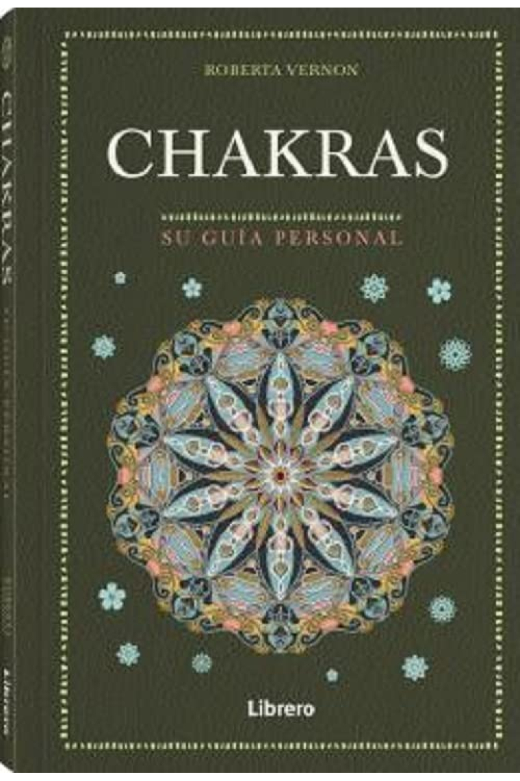 Chakras. Su guía personal