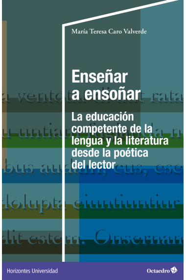 Enseñar a ensoñar. La educación competente de la lengua y la literatura desde la poética del lector