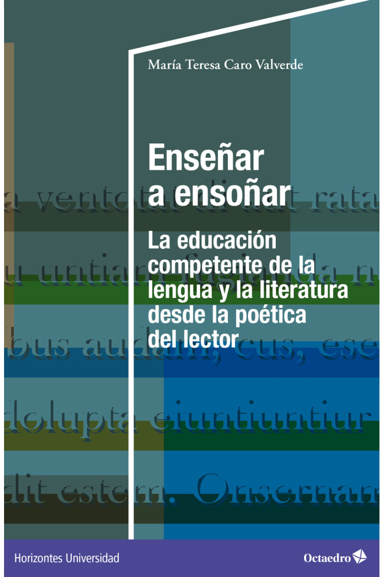 Enseñar a ensoñar. La educación competente de la lengua y la literatura desde la poética del lector