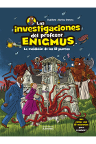 Las investigaciones del profesor Enigmus. La maldición de las 12 puertas