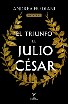 El triunfo de Julio Cesar (Serie Dictador 3)