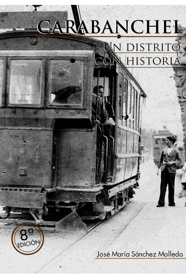 CARABANCHEL. UN DISTRITO CON HISTORIA