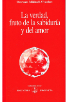 La verdad, fruto de la sabidur¡a y del amor