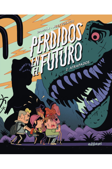 PERDIDOS EN EL FUTURO 2. ATRAPADOS