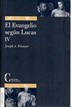 Evangelio según Lucas, El. Tomo IV