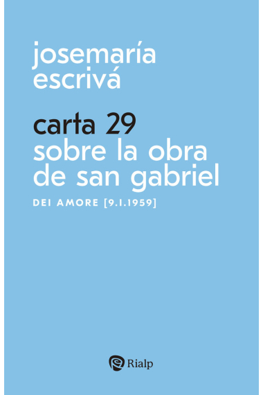 CARTA 29 SOBRE LA OBRA DE SAN GABRIEL