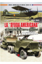 La Ayuda Americana al Ejército de Tierra español - 1954-1963 (V parte)