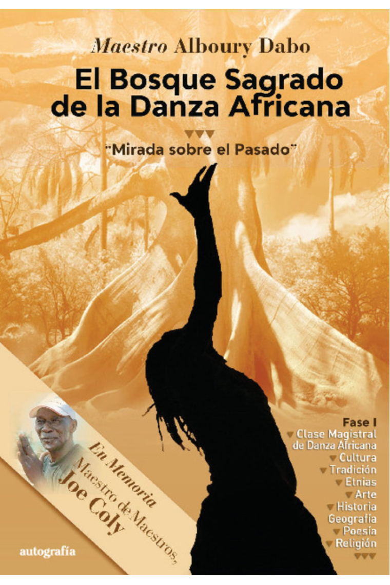 EL BOSQUE SAGRADO DE LA DANZA AFRICANA